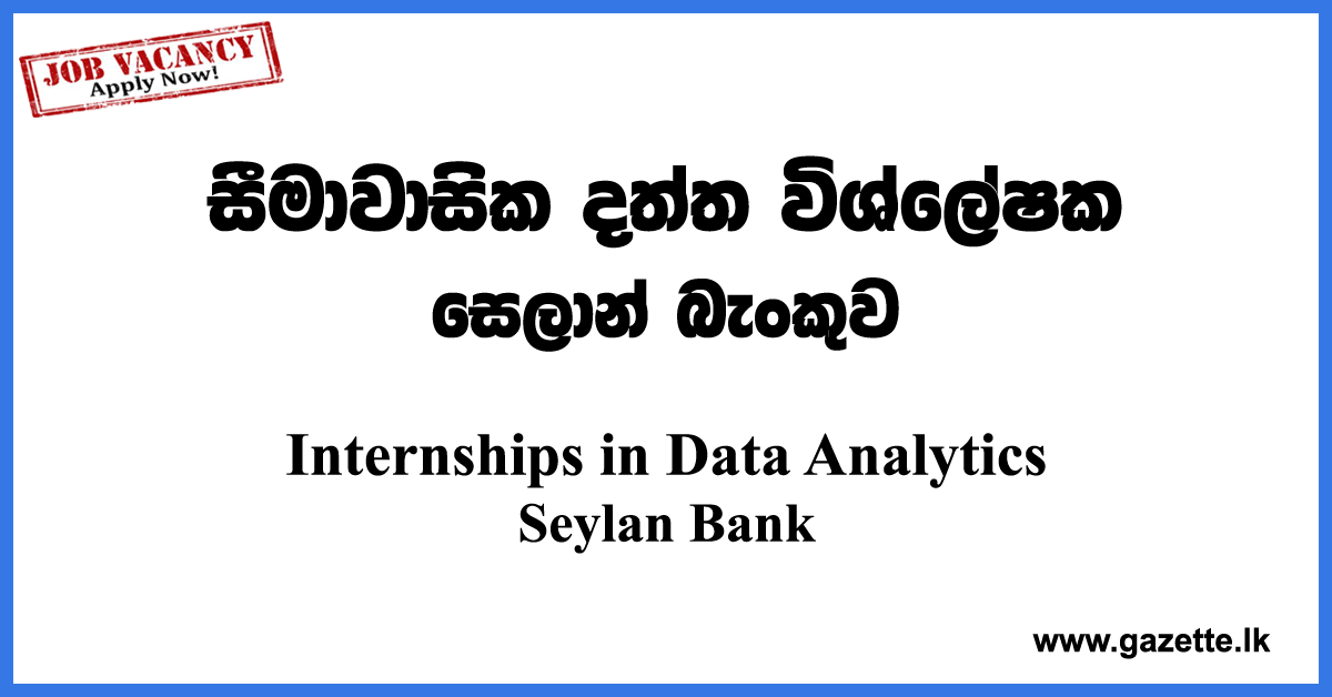 Internships-in-Data-Analytics-Seylan-Bank-www.gazette.lk