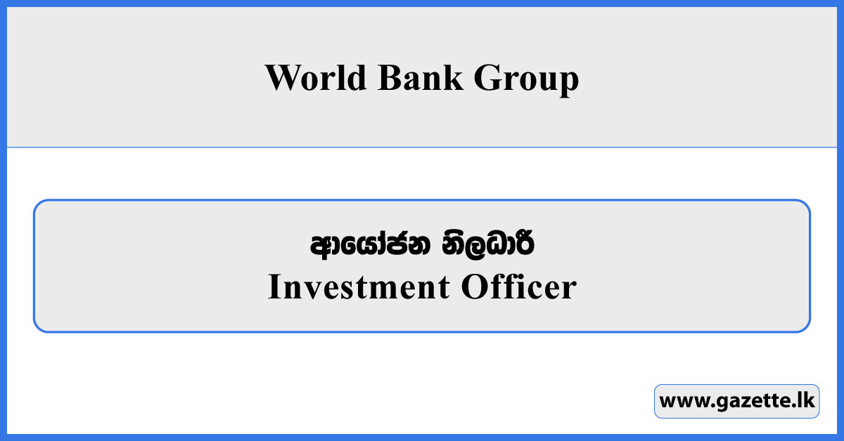Investment Officer - World Bank Group Vacancies 2025