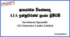 Investment Specialist AIA Insurance Lanka Limited
