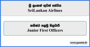 Junior First Officers - Sri Lankan Airlines Job Vacancies 2023