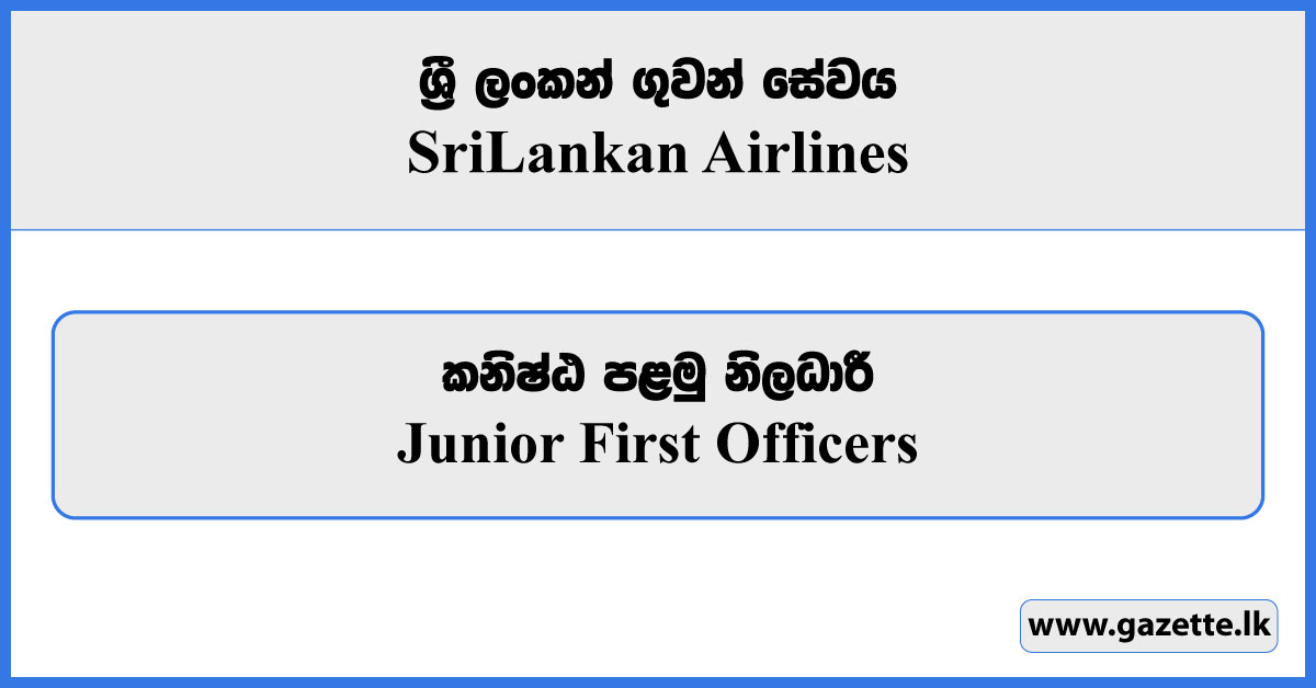 Junior First Officers - Sri Lankan Airlines Job Vacancies 2023