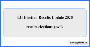 LG Election Results Update 2025 - results.elections.gov.lk