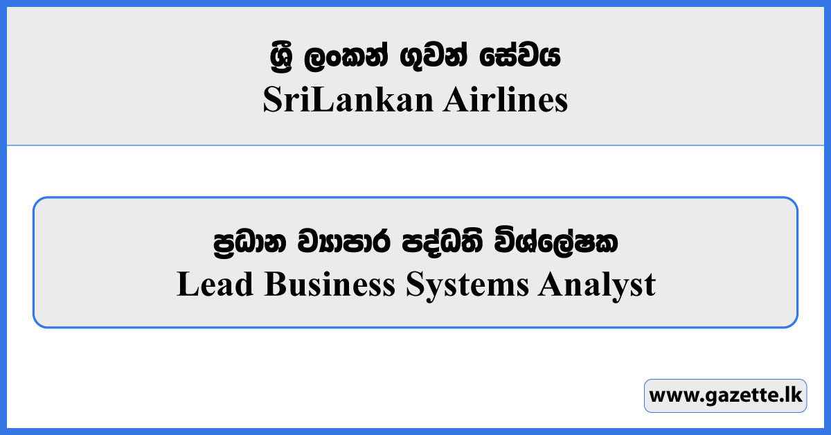 Lead Business Systems Analyst - SriLankan Airlines Vacancies 2026
