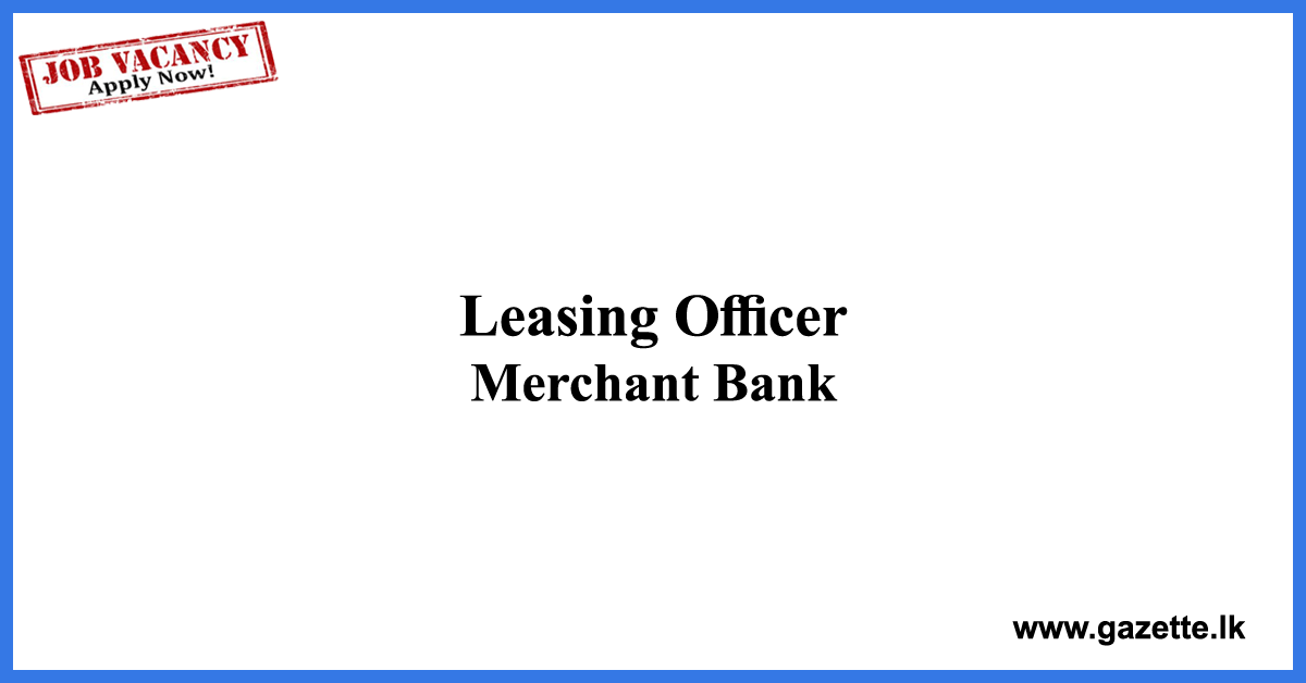Leasing-Officer-MBSL-www.gazette.lk