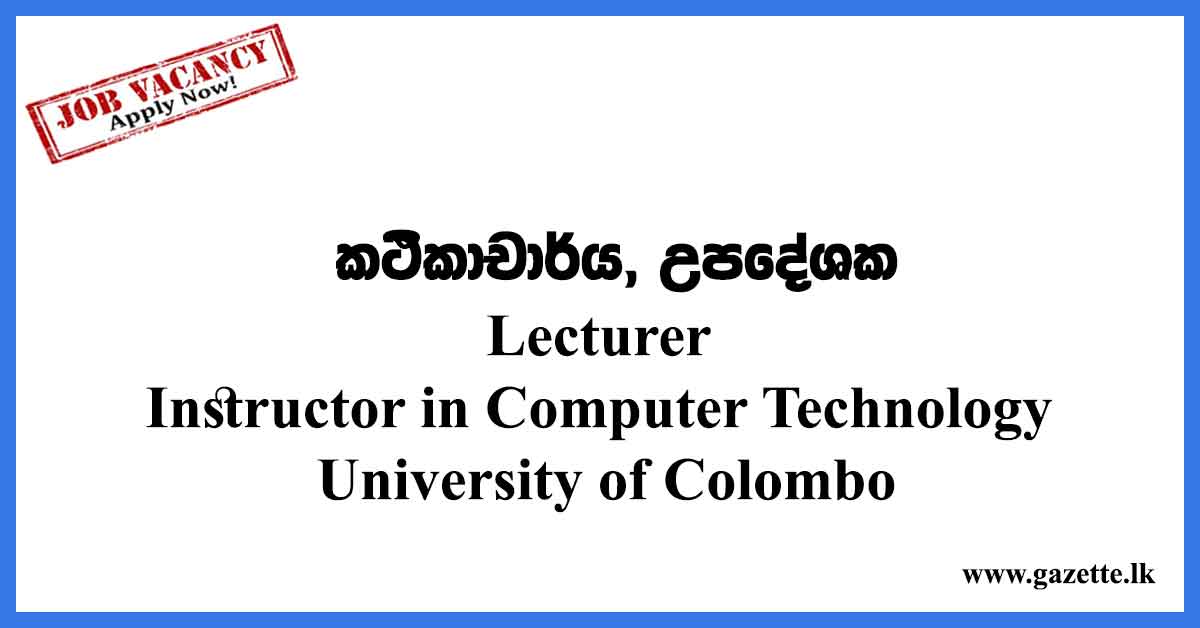 Lecturer-,-Instructor-in-Computer-Technology---University-of-Colombo