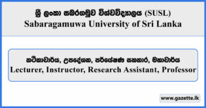 Lecturer, Instructor, Research Assistant, Professor - Sabaragamuwa University of Sri Lanka Vacancies 2026