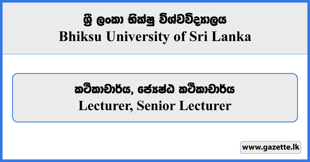 Lecturer, Senior Lecturer - Bhiksu University of Sri Lanka Vacancies 2024