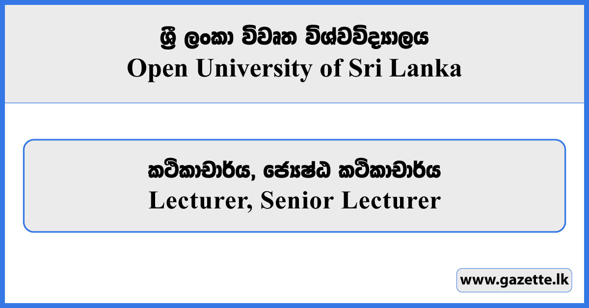 Lecturer, Senior Lecturer - Open University of Sri Lanka Vacancies 2025