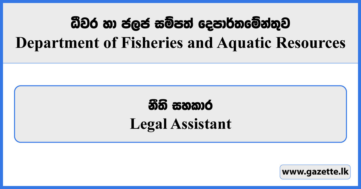 Legal Assistant - Department of Fisheries and Aquatic Resources Vacancies 2026