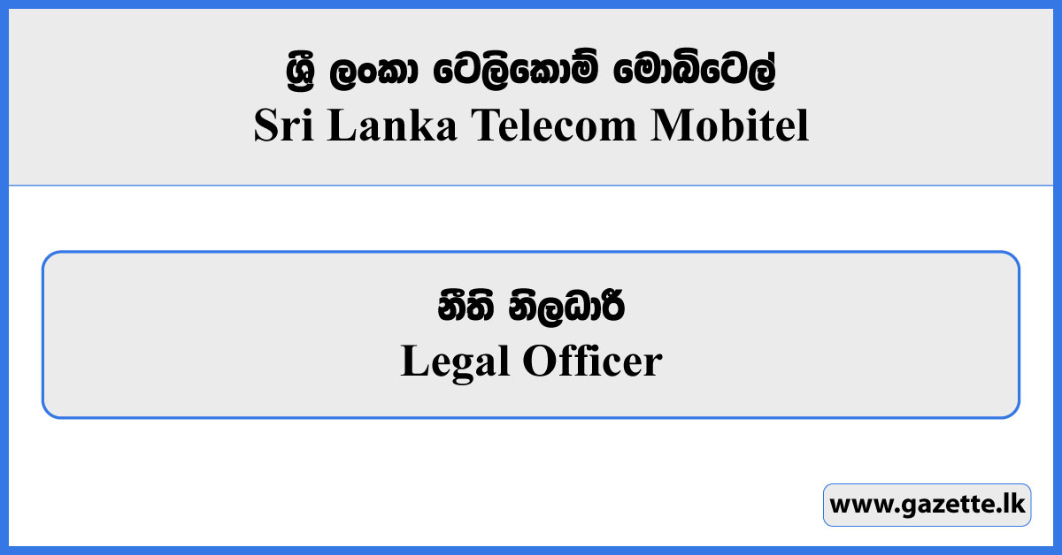 Legal Officer - SLT Mobitel Vacancies 2025