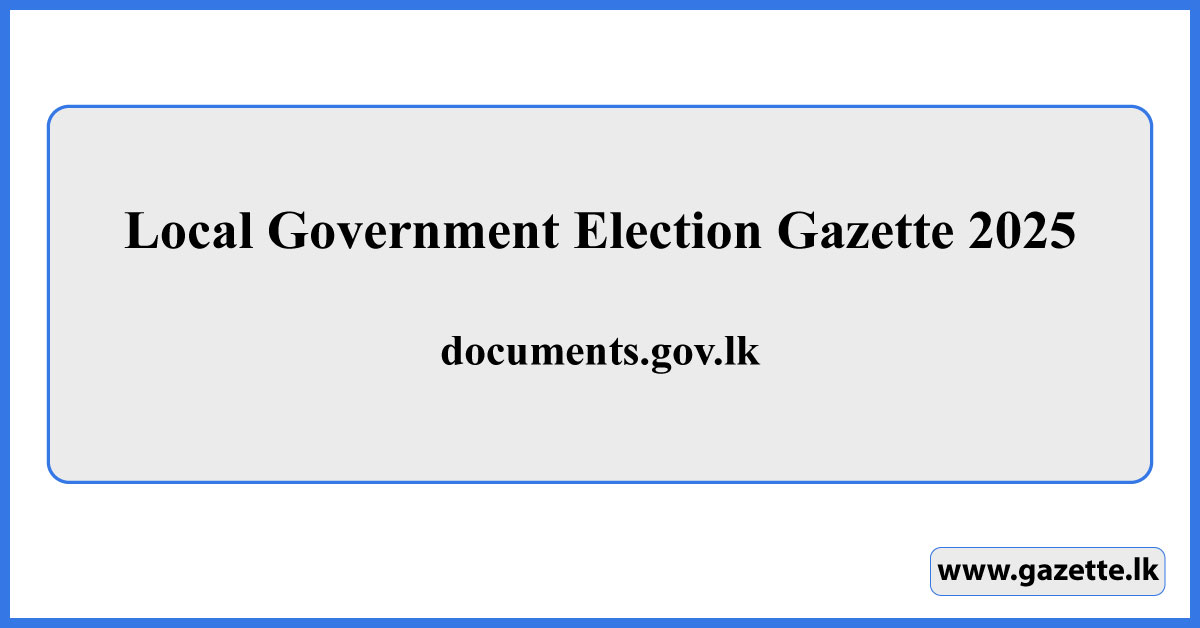 Local Government Election Gazette 2025 Sri Lanka