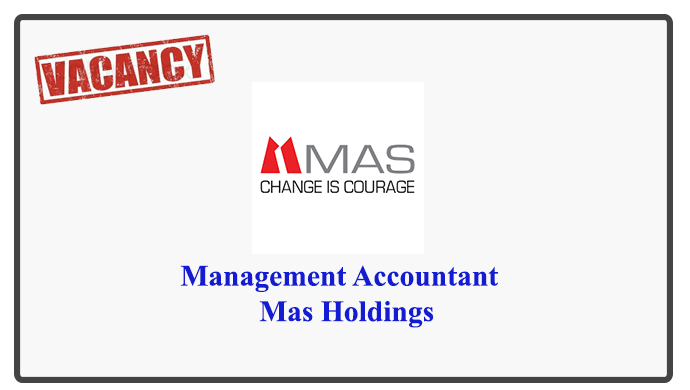 Management Accountant - Mas Holdings