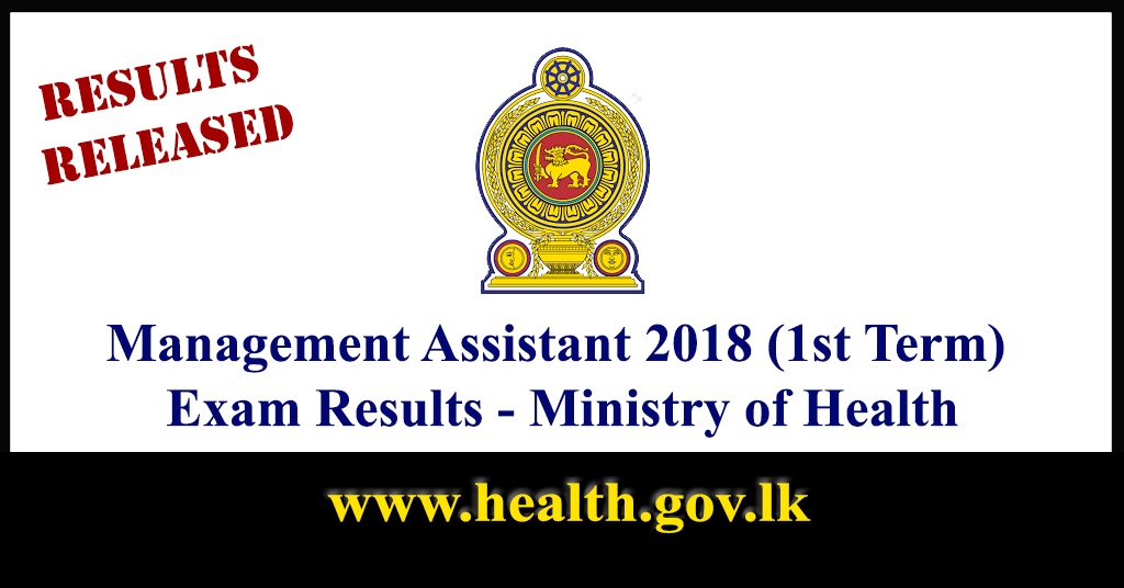 Management Assistant 2018 (1st Term) Exam Results - Ministry of Health