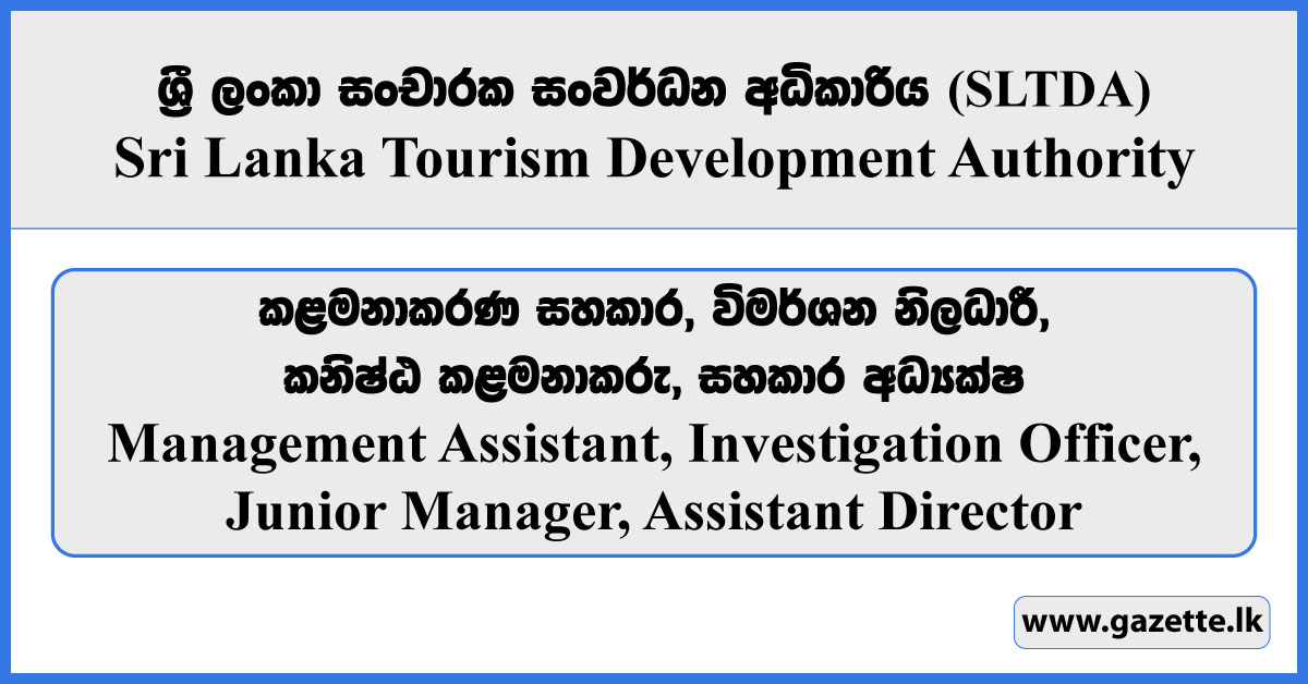 Management Assistant, Investigation Officer, Junior Manager, Assistant Director - Sri Lanka Tourism Development Authority Vacancies 2026