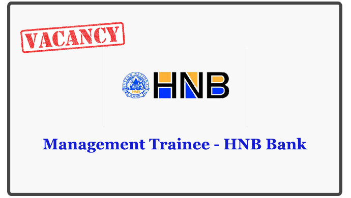 Management Trainee - HNB Bank