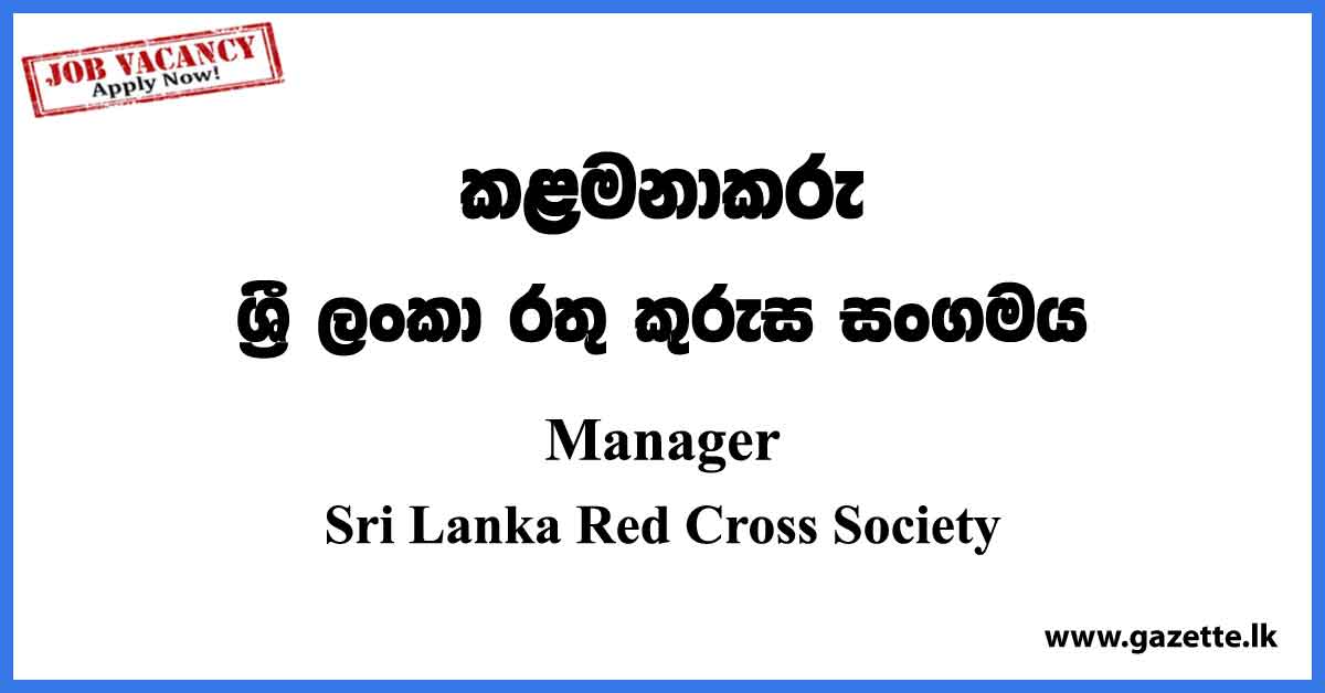 Manager - Sri Lanka Red Cross Society