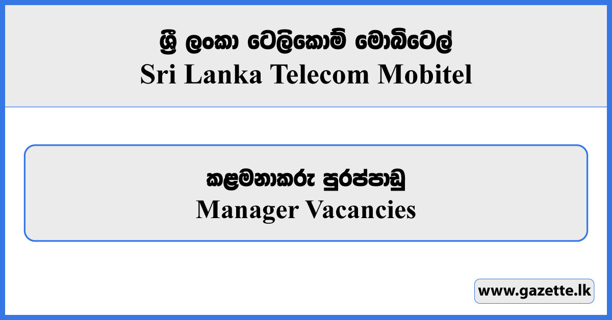 Manager - SLT Mobitel Vacancies 2026