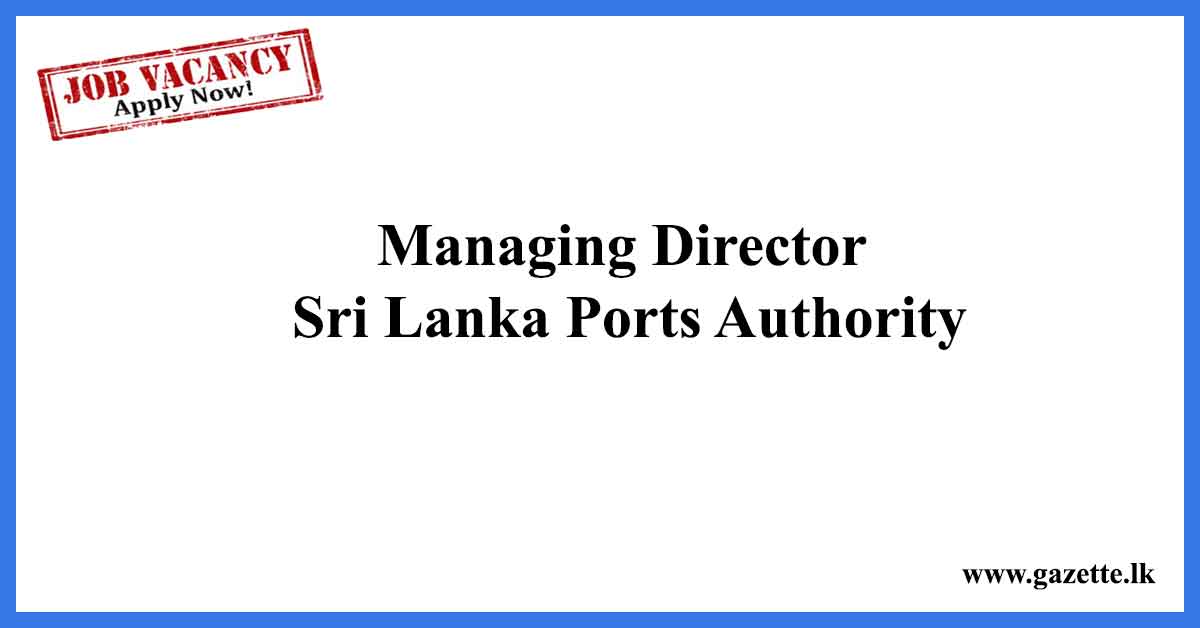 Managing-Director---Sri-Lanka-Ports-Authority