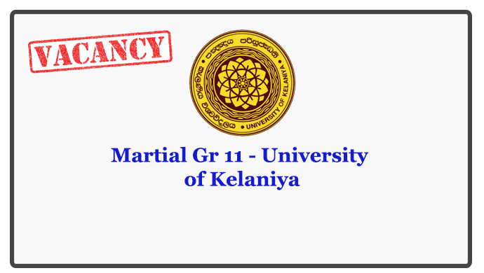 Martial Gr 11 - University of Kelaniya Closing Date : 2018.05.31