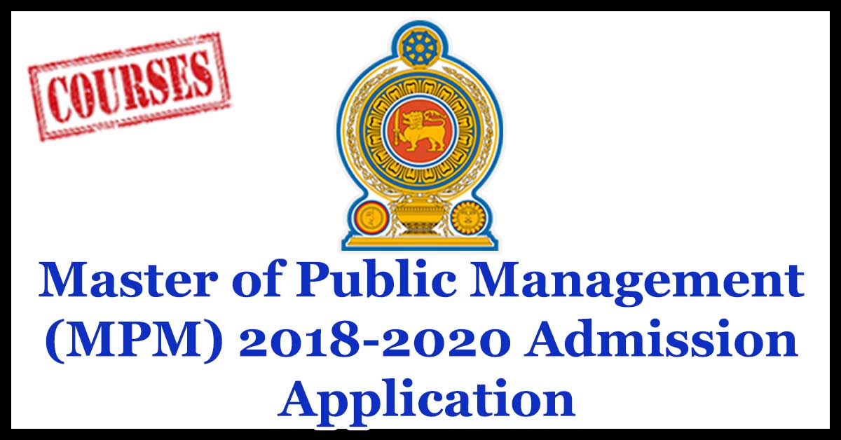 MPM Admission for New Intake 2018 - 2020 - Sri Lanka Institute of Development Administration (SLIDA) School of Postgraduate Studies (SPS)