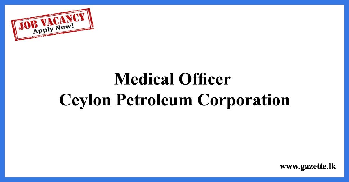 Medical-Officer-Ceylon-Petroleum-Corporation