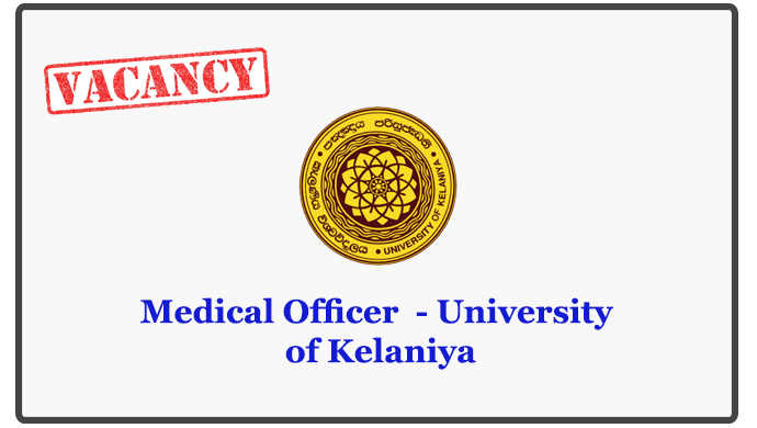 Medical Officer - University of Kelaniya