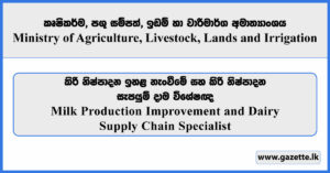Milk Production Improvement and Dairy Supply Chain Specialist - Ministry of Agriculture, Livestock, Lands and Irrigation Vacancies 2025
