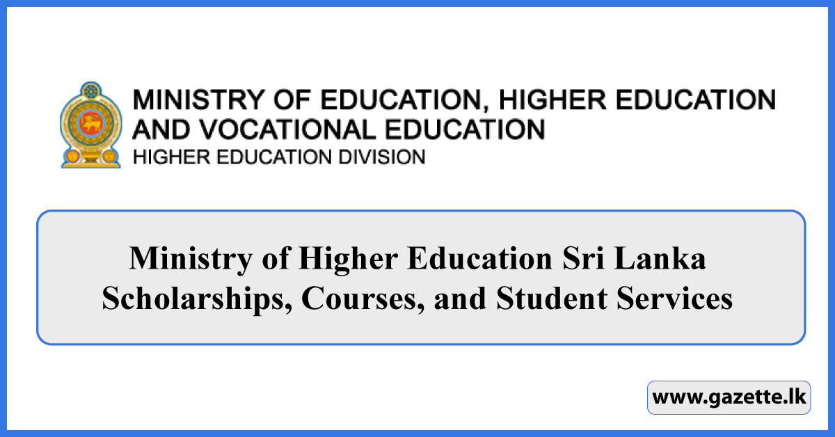 Ministry of Higher Education Sri Lanka -Scholarships, Courses, and Student Services