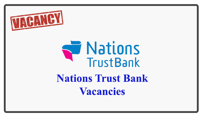 Nations Trust Bank Vacancies 