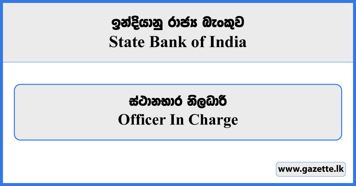 Officer In Charge - SBI - www.gazette.lk