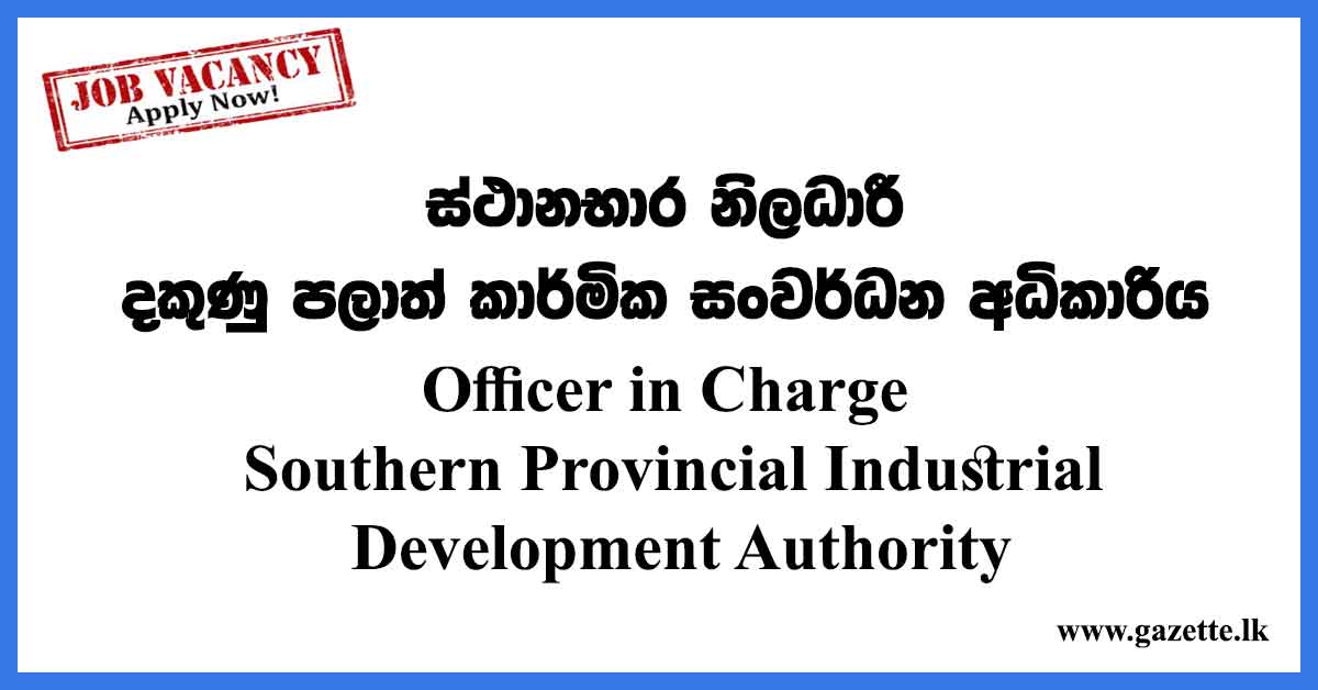 Officer-in-Charge---Southern-Provincial-Industrial-Development-Authority