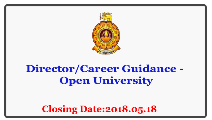 Director/Career Guidance - Open University Closing Date: 2018-05-18