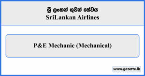 P&E Mechanic (Mechanical) - Sri Lankan Airlines Vacancies 2026