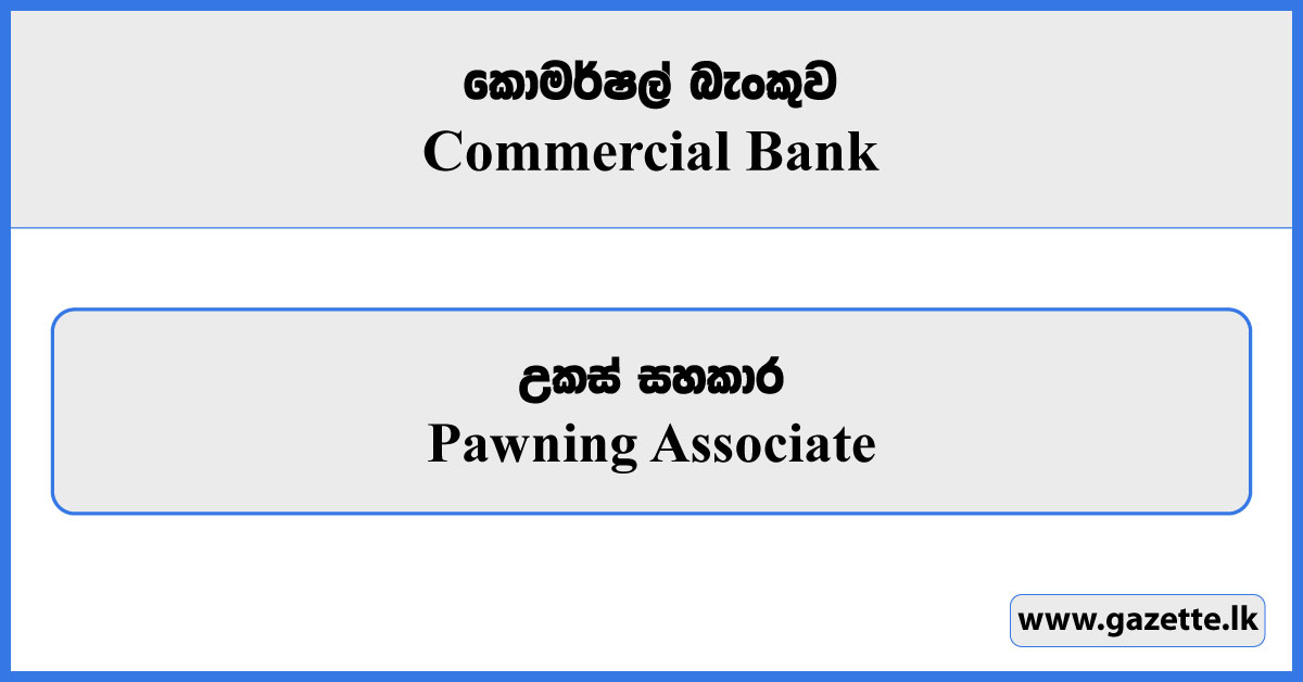 Pawning Associate - Commercial Bank Vacancies 2025