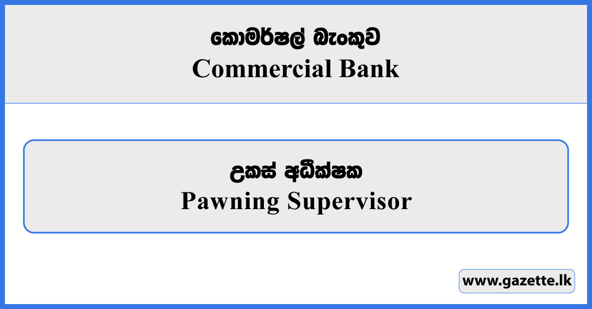 Pawning Supervisor - Commercial Bank Vacancies 2026