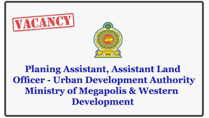 Planing Assistant, Assistant Land Officer - Urban Development Authority