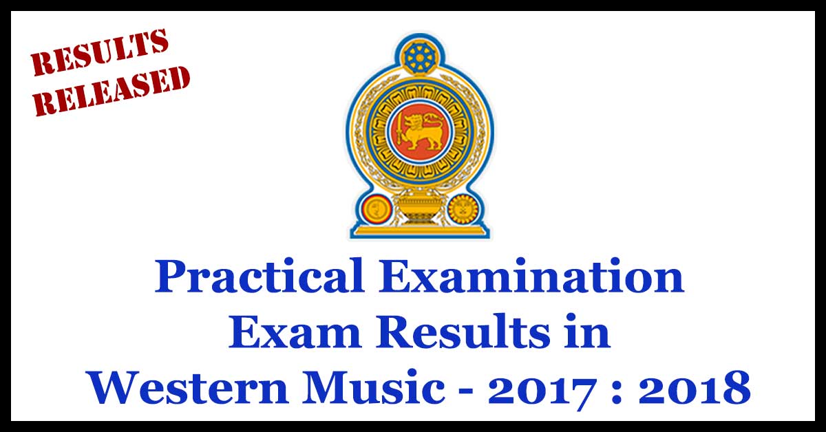 Practical Examination Exam Results in Western Music - 2017 : 2018