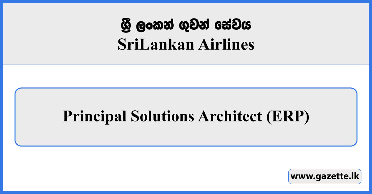 Principal Solutions Architect (ERP) - Sri Lankan Airlines Vacancies 2026