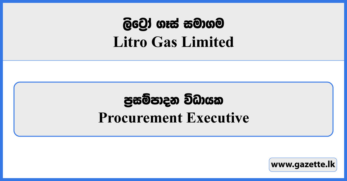 Procurement Executive - Litro Gas Limited Vacancies 2025