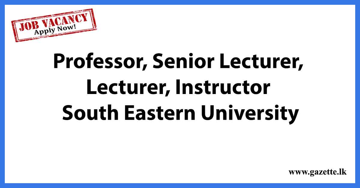 Professor,-Senior-Lecturer,-Lecturer,-Instructor-–-South-Eastern-University