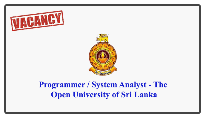 Programmer / System Analyst - The Open University of Sri Lanka