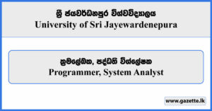Programmer, System Analyst - University of Sri Jayewardenepura Vacancies 2025
