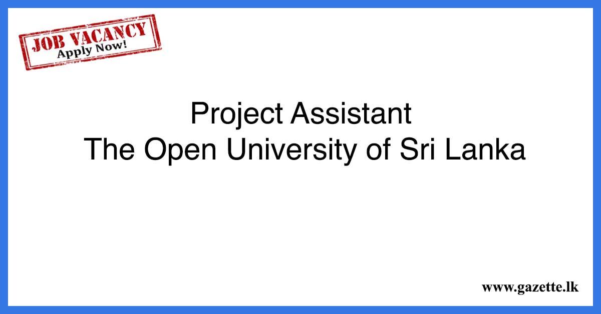 Project-Assistant---The-Open-University-of-Sri-Lanka