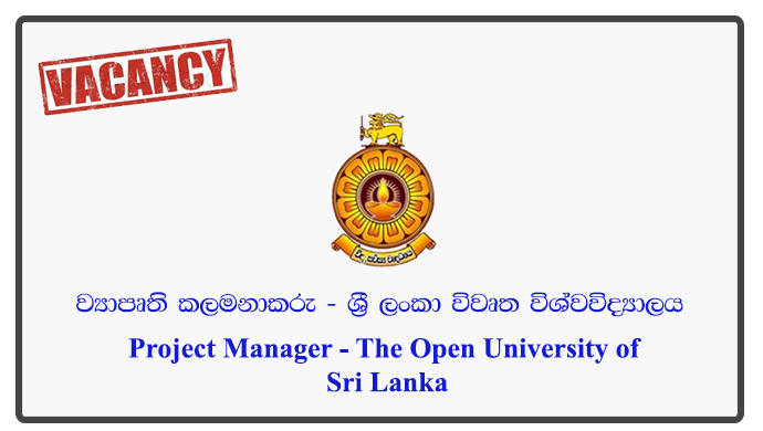 Project Manager - The Open University of Sri Lanka