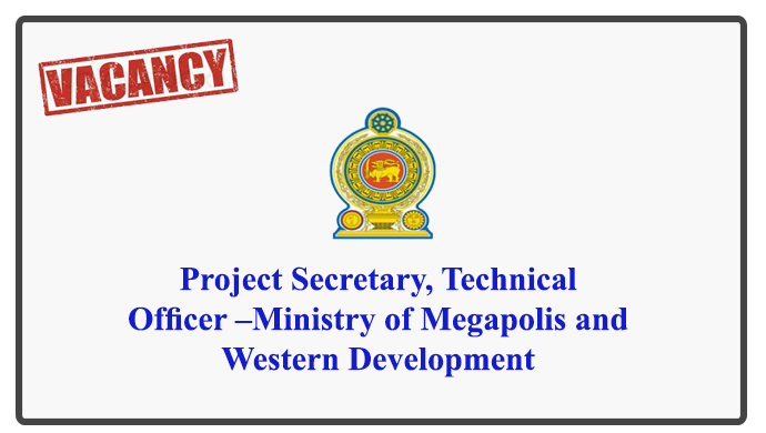 Project Secretary, Technical Officer –Ministry of Megapolis and Western Development