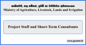 Project Staff and Short-Term Consultants - Ministry of Agriculture, Livestock, Lands and Irrigation Vacancies 2025