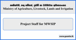 Project Staff for MWSIP - Ministry of Agriculture, Livestock, Lands and Irrigation Vacancies 2025