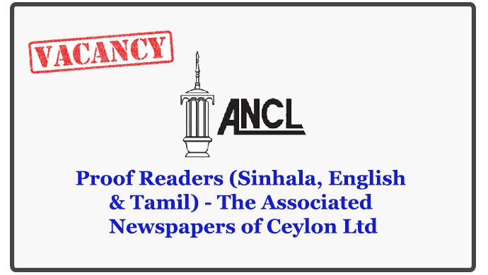 Proof Readers (Sinhala, English & Tamil) - The Associated Newspapers of Ceylon Ltd