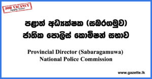 Provincial-Director-(Sabaragamuwa)---National-Police-Commission