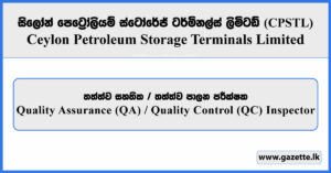 Quality Assurance (QA) / Quality Control (QC) Inspector - Ceylon Petroleum Storage Terminals Limited Vacancies 2026